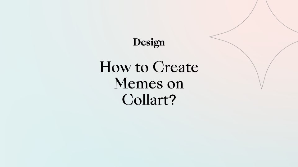 How to Create Memes on Collart? - Collart Photo Editor and Collage