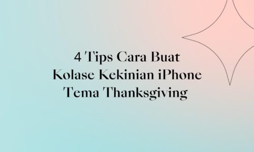 Pembuat Kolase Collart 4 Tips Cara Buat Kolase Kekinian iPhone Tema Thanksgiving 01