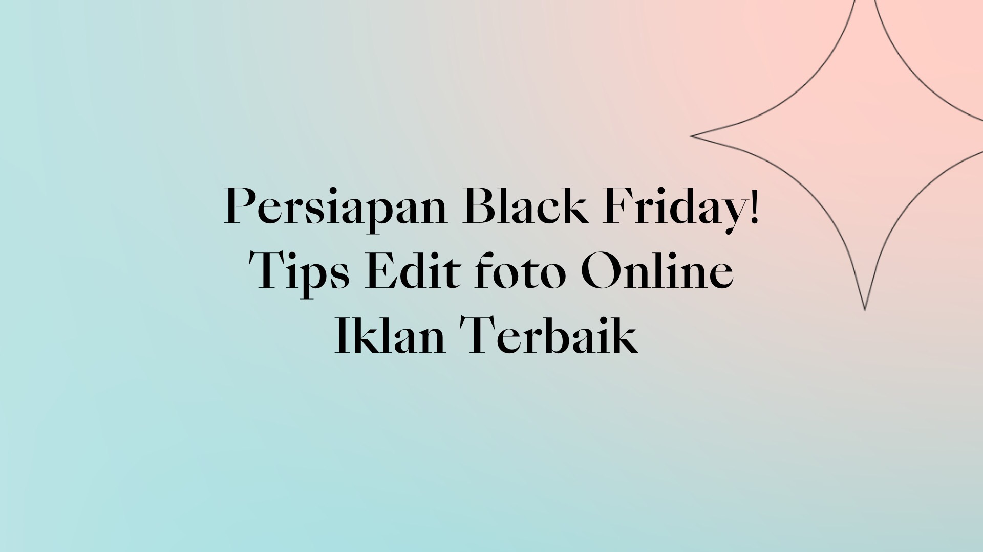 Collart Collage Maker Persiapan Black Friday Tips Edit foto Online Iklan Terbaik