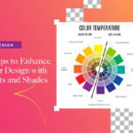 How to Enhance Your Designs with Color Shades