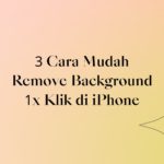 3 Cara Mudah Remove Background 1x Klik di iPhone dengan Collart Collage Maker 01