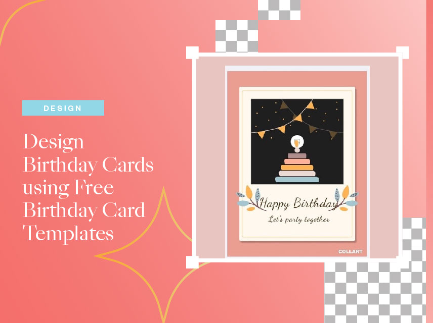 Design Birthday Cards Using Free Birthday Card Templates