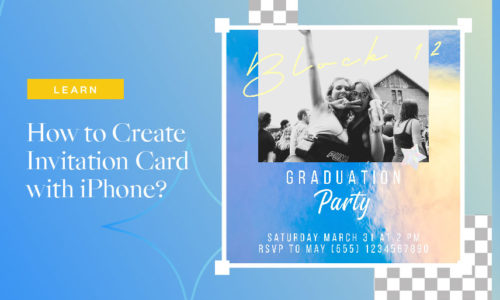 How to Create Invitation Card with iPhone?