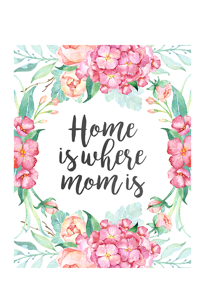 9. Home Is Where Mom Is