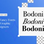 49 Fancy Fonts for Graphic Designers