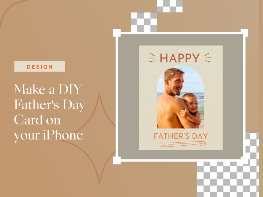 Make a DIY Father's Day Card On Your iPhone