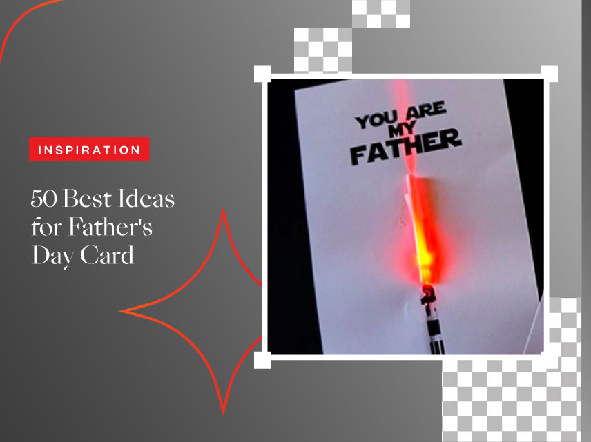 50 Best Ideas for Father's Day Card